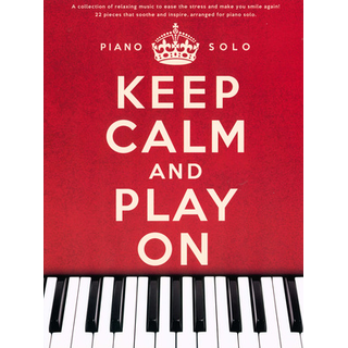 Wise Publications Keep Calm And Play On Piano