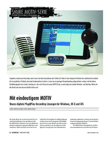 Sound & Recording MOTIV - Shures digitale Plug&Play-Recording-Lösungen für Windows, OS X und iOS Sound & Recording MOTIV - Shures digitale Plug&Play-Recording-Lösungen für Windows, OS X und iOS