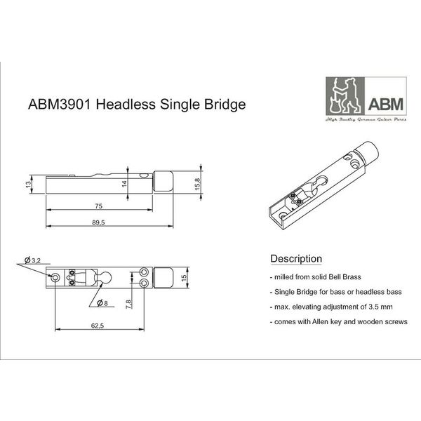 ABM 3901C Single Headless Bridge