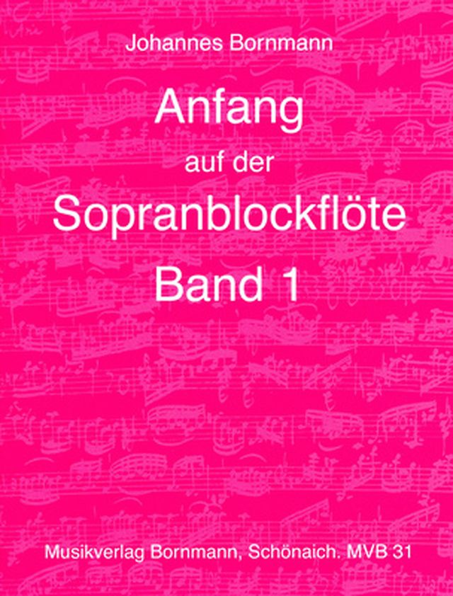 Johannes Bornmann Anfang Sopranblockflöte 1