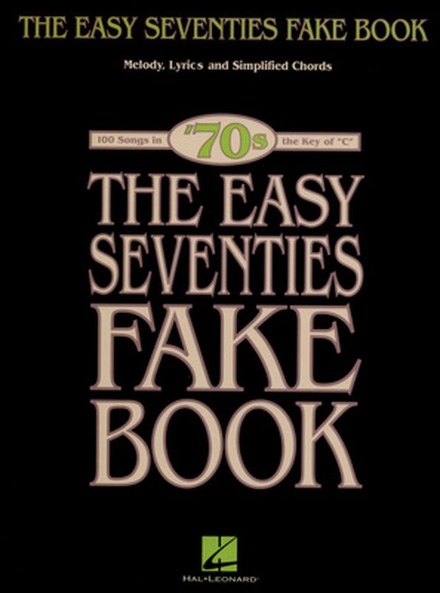 Hal Leonard The Easy Seventies Fake Book