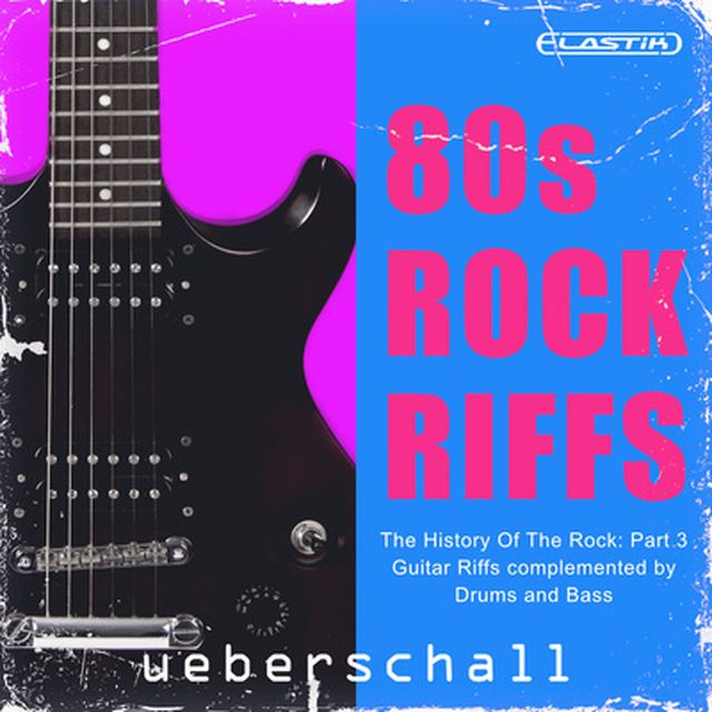 Ueberschall 80s Rock Riffs