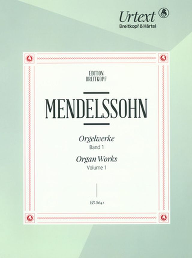 Breitkopf & Härtel Mendelssohn Orgelwerke 1