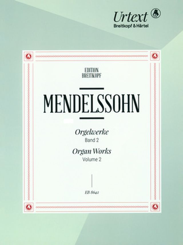 Breitkopf & Härtel Mendelssohn Orgelwerke 2