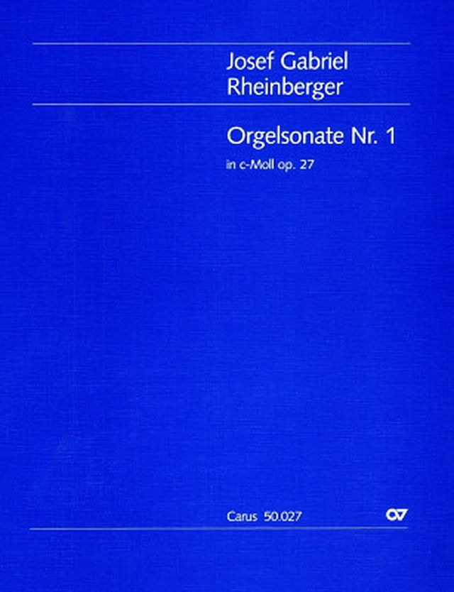 Carus Verlag Rheinberger Orgelsonate Nr. 1