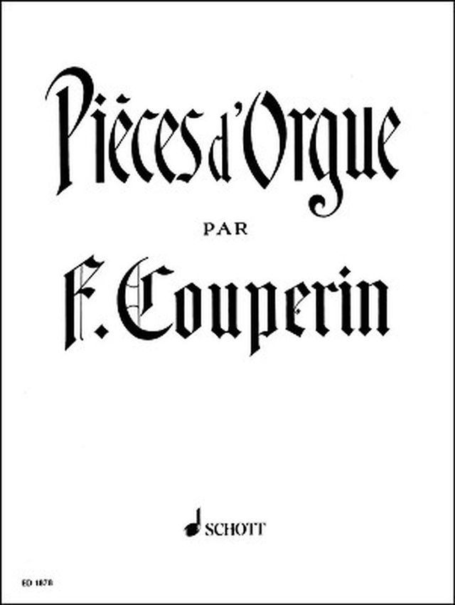 Schott Couperin Pièces d'Orgue
