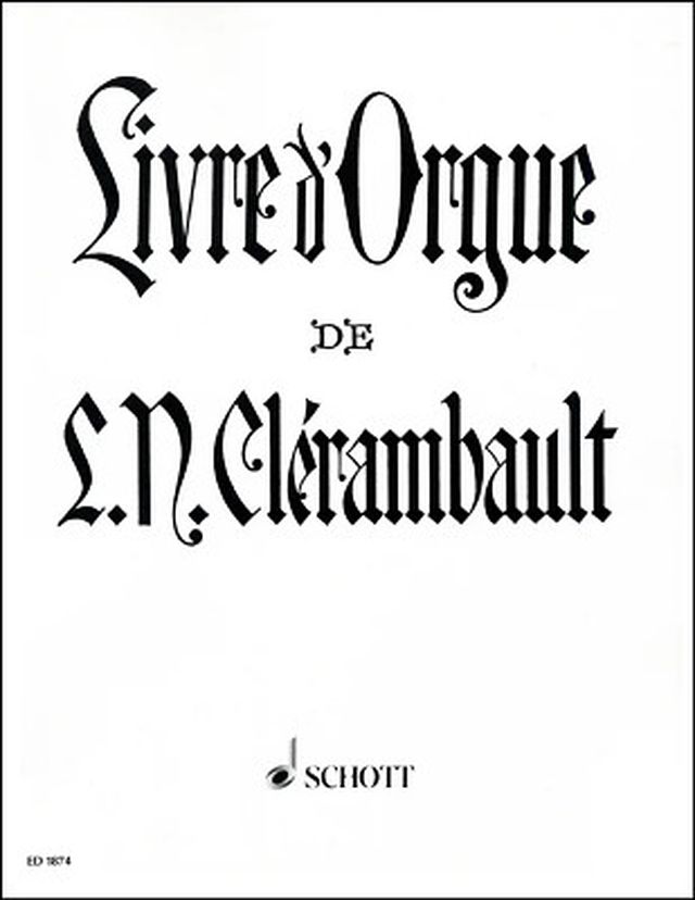 Schott Clérambault Livre d' Orgue