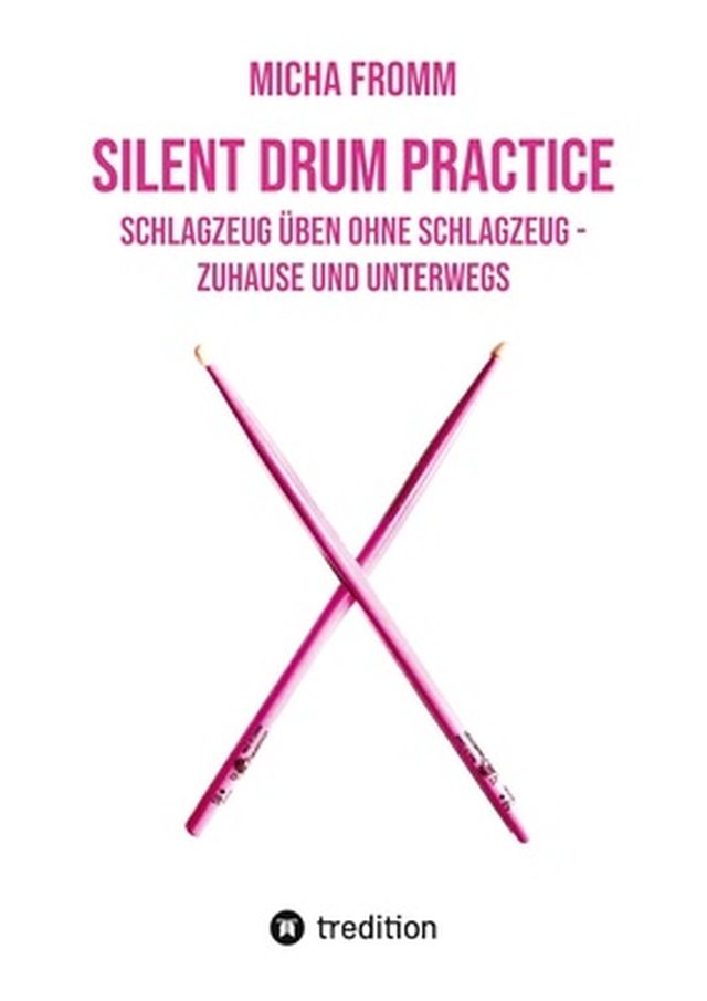 Micha Fromm Silent Drum Practice