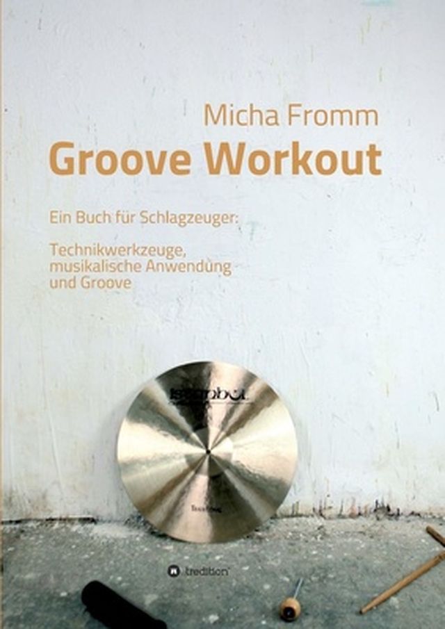 Micha Fromm Groove Workout