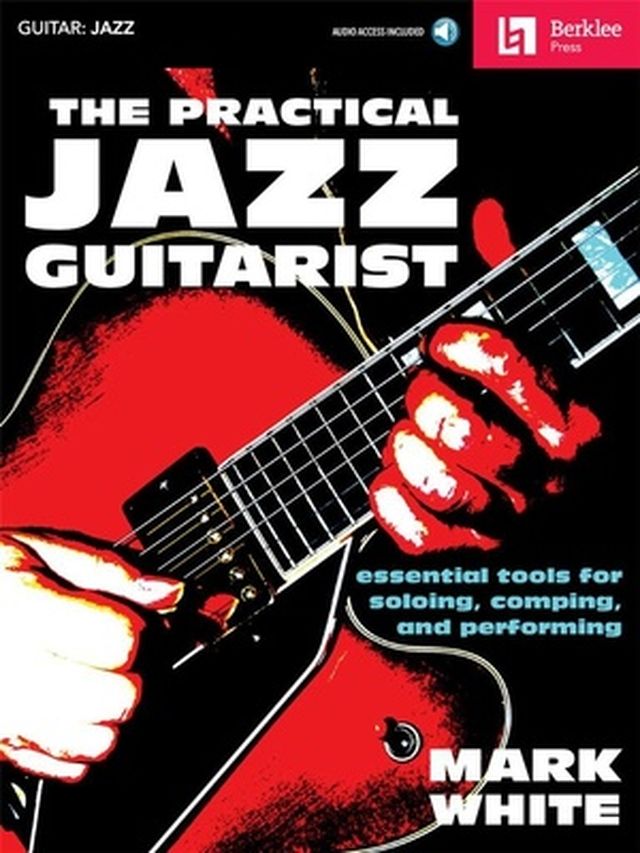 Berklee Press The Practical Jazz Guitarist