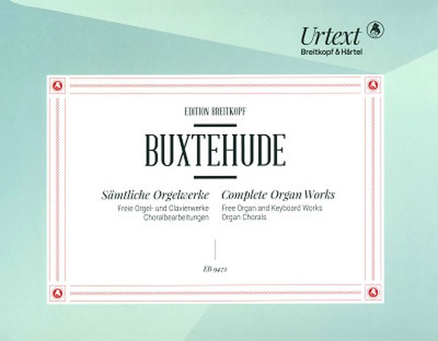 Breitkopf & Härtel Buxtehude Sämtliche Orgelwerke