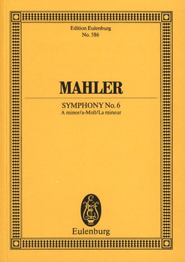 Edition Eulenburg Mahler Sinfonie Nr. 6 a-moll