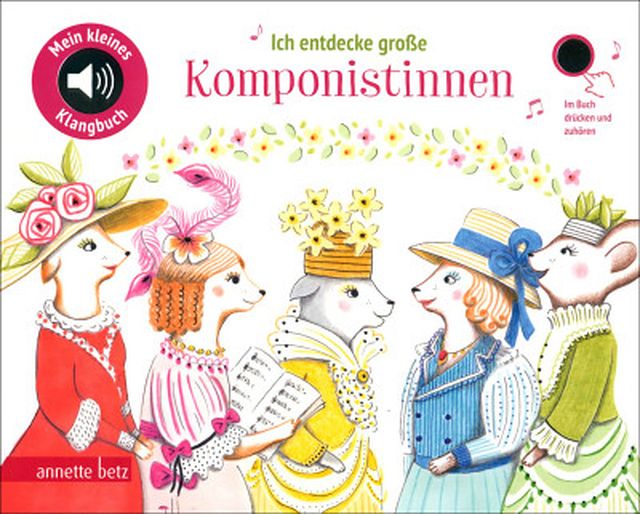 Annette Betz Verlag Ich entdecke Komponistinnen