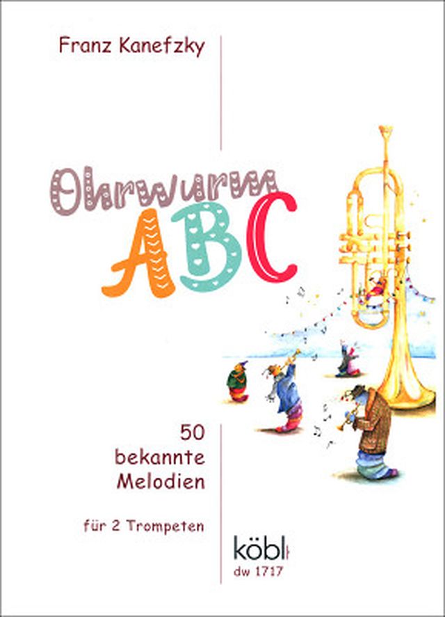 Köbl Edition 50 bekannte Melodien Trumpet