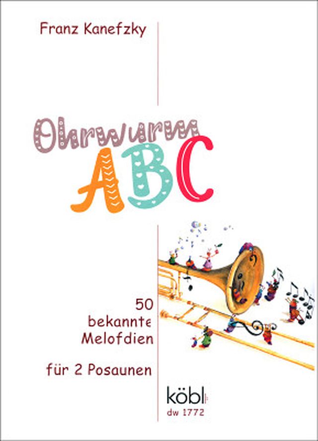 Köbl Edition 50 bekannte Melodien Posaune