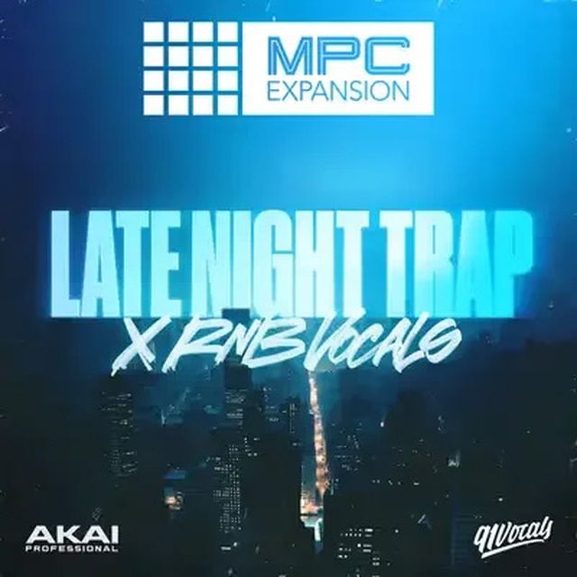 AKAI Professional Late Night Trap x RnB Vocals