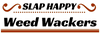 Slap Happy Weed Wackers