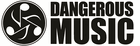 Dangerous Music